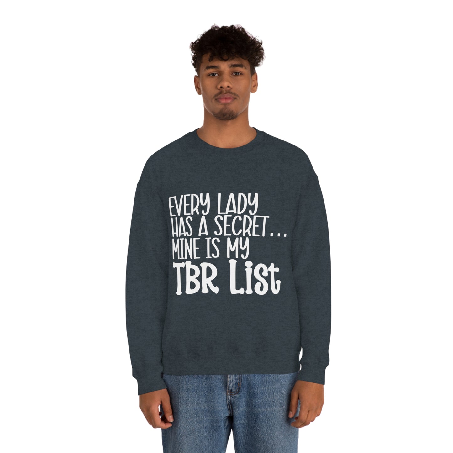 Every Last Has A Secret TBR crew neck sweatshirt