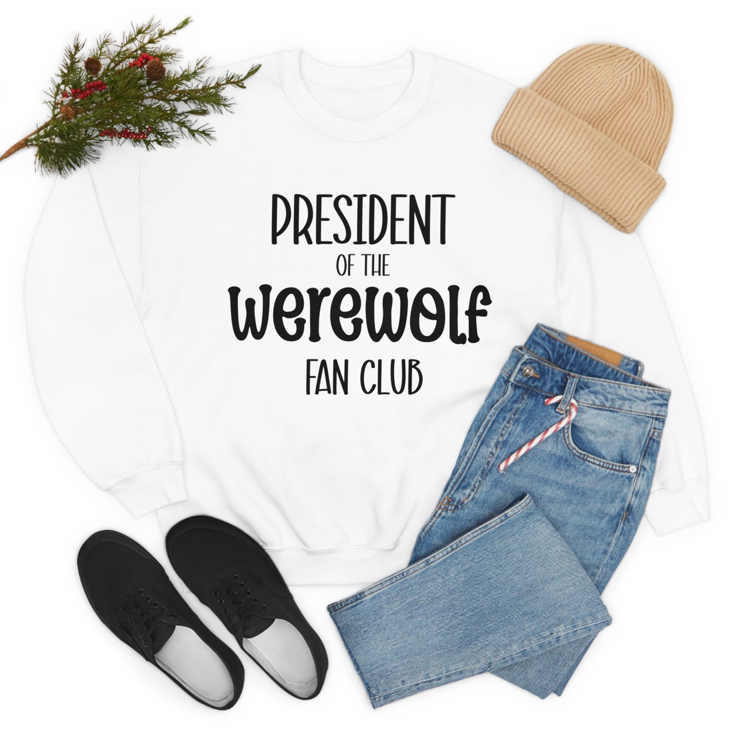 President of the Werewolf Fan Club Crewneck Sweatshirt