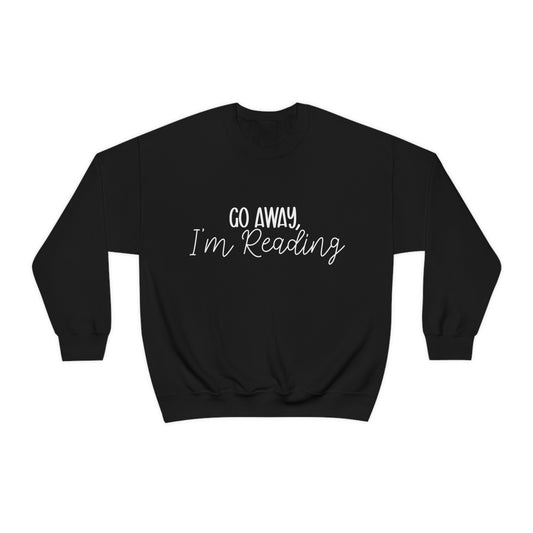 Go Away Im Reading Crewneck Sweatshirt