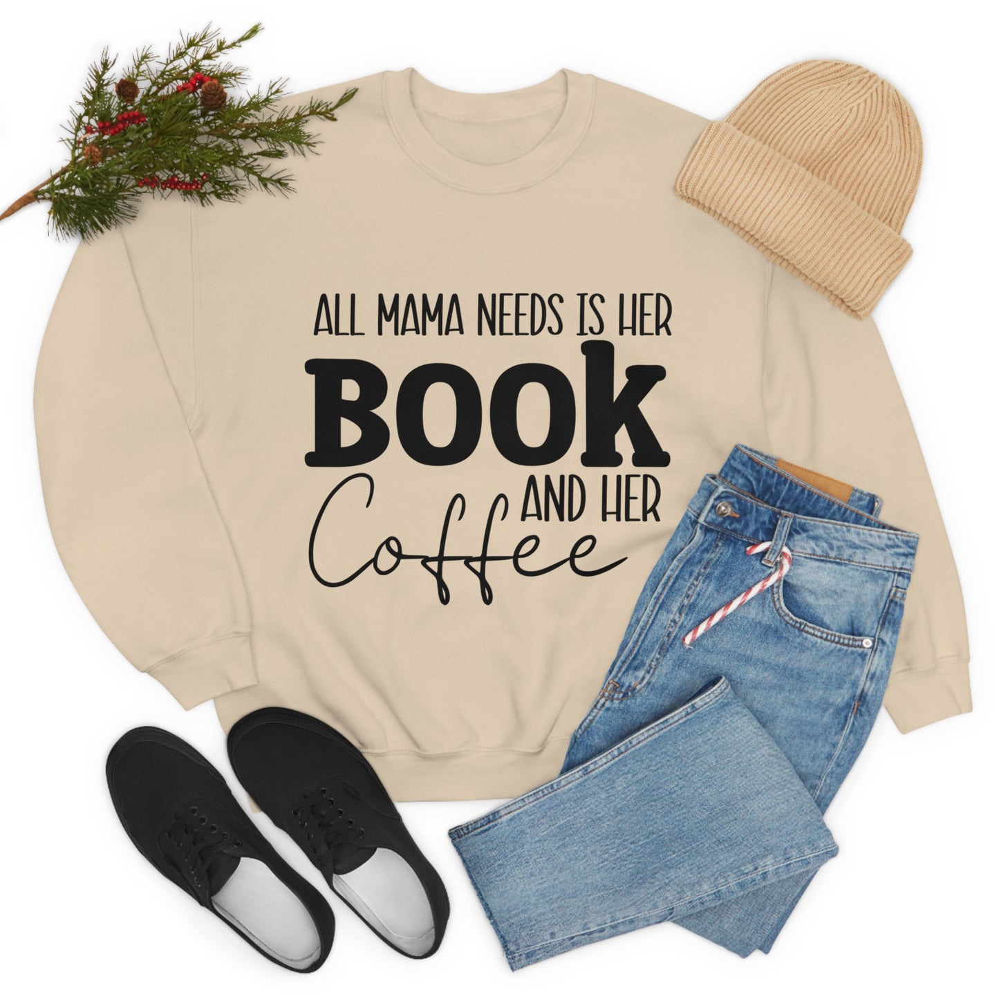 All Mama Needs Is Her Book and Her Coffee Crewneck Sweatshirt