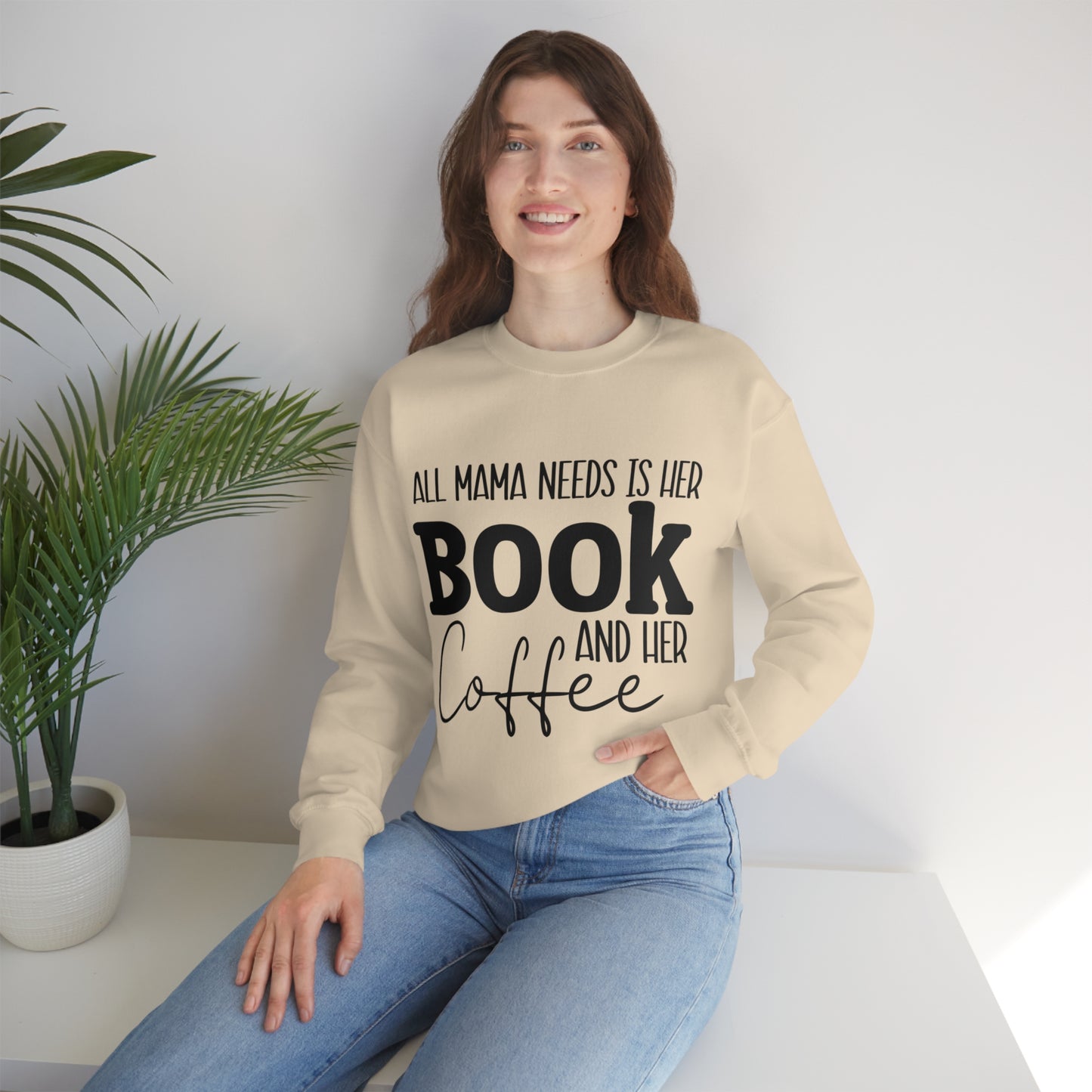 All Mama Needs Is Her Book and Her Coffee Crewneck Sweatshirt